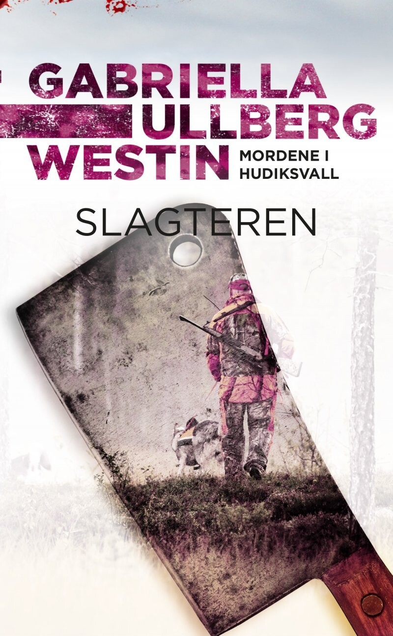Slagteren - Gabriella Ullberg Westin - Bog