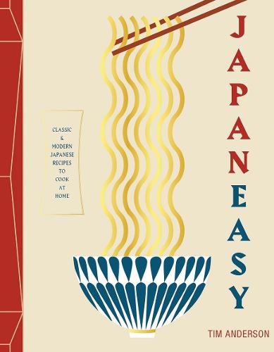 JapanEasy: Classic and Modern Japanese Recipes to Cook at Home (Hardback)