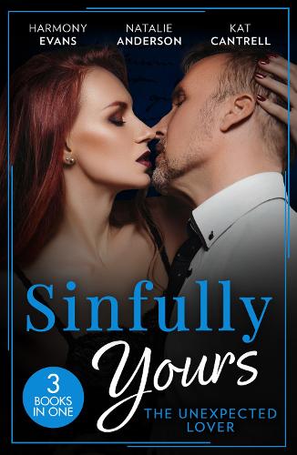 Sinfully Yours: The Unexpected Lover - 3 Books in 1 (Paperback)
