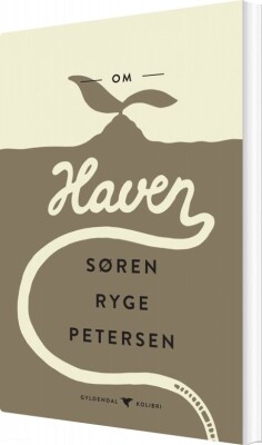 Om Haven - Søren Ryge Petersen - Bog