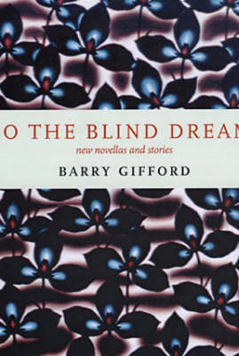 Do The Blind Dream: New Novellas and Stories (Paperback)