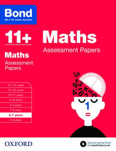 Bond 11+: Maths: Assessment Papers: 6-7 years - Bond 11+ (Paperback)