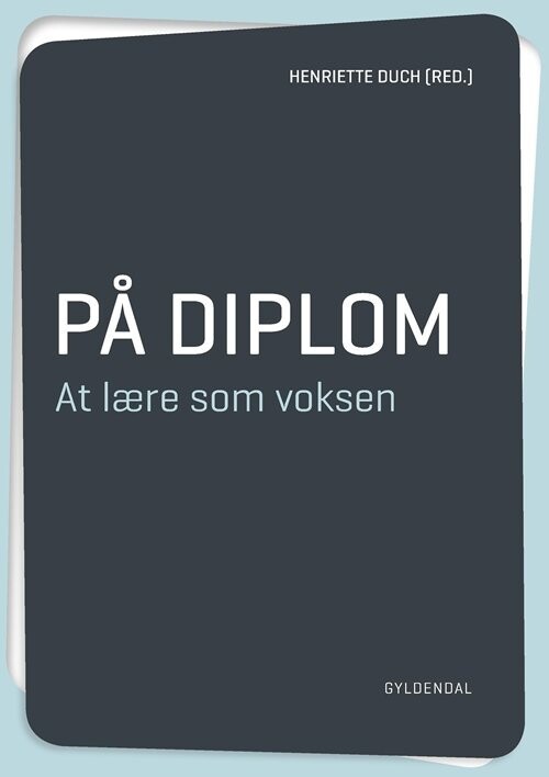 På Diplom. At Lære Som Voksen - Bjarne Wahlgren - Bog