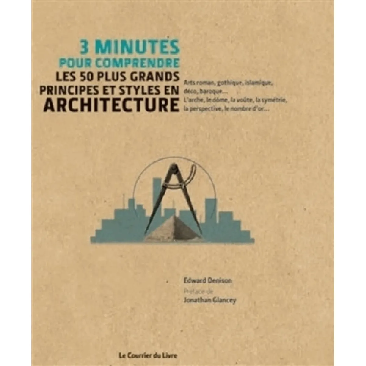 3 minutes pour comprendre les 50 plus grands principes et styles en architecture · Occasion