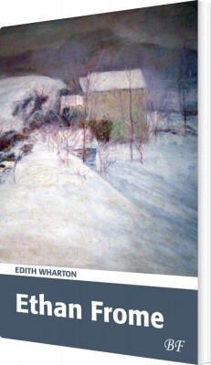 Ethan Frome - Edith Wharton - Bog