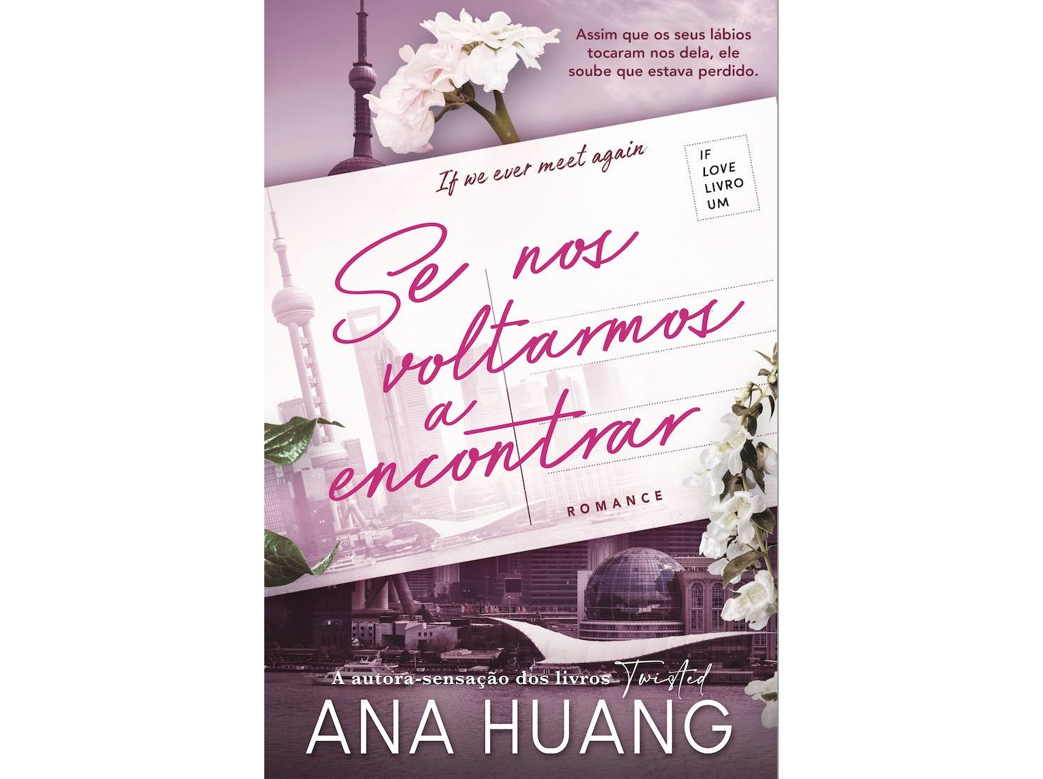 LIVRO SE NOS VOLTARMOS A ENCONTRAR DE ANA HUANG