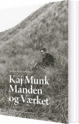 Kaj Munk - Søren Dosenrode - Bog