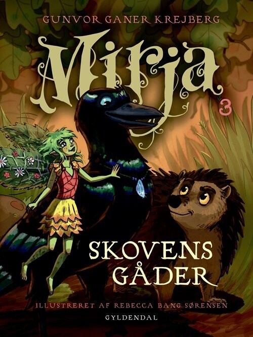 Mirja 3 - Skovens Gåder - Gunvor Ganer Krejberg - Bog