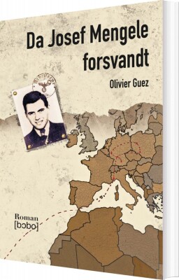 Da Josef Mengele Forsvandt - Olivier Guez - Bog