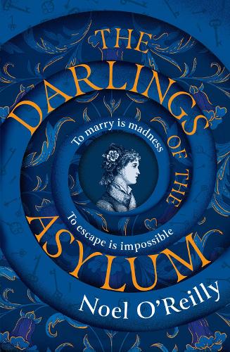 The Darlings of the Asylum (Hardback)