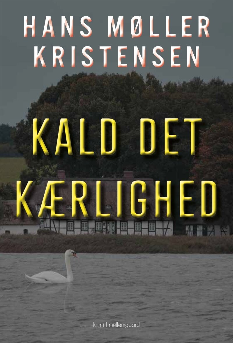 Kald Det Kærlighed - Hans Møller Kristensen - Bog