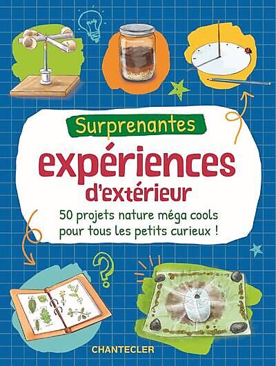 SURPRENANTES EXPERIENCES D'EXTERIEUR