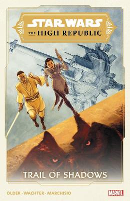 Star Wars: The High Republic - Trail Of Shadows (Paperback)