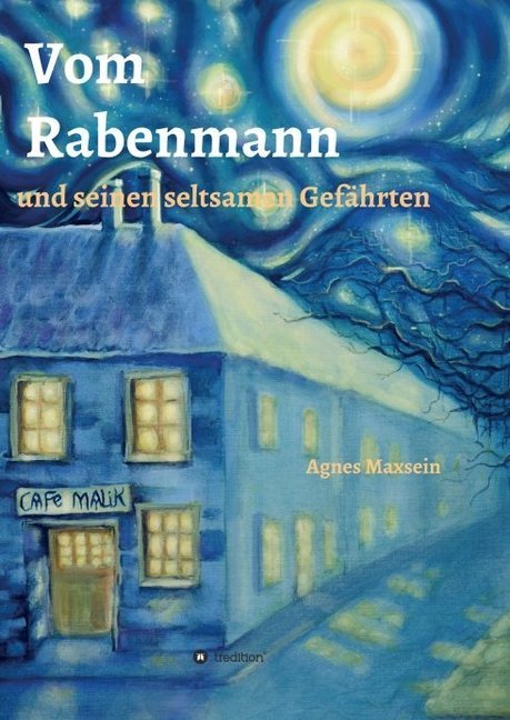 Vom Rabenmann und seinen seltsamen Gefährten