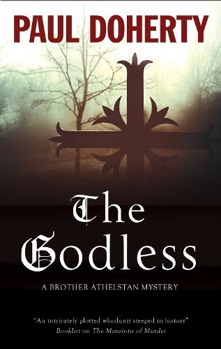 The Godless - A Brother Athelstan Mystery (Paperback)
