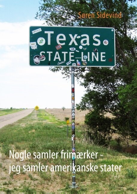 Nogle Samler Frimærker - Jeg Samler Amerikanske Stater - Søren Sidevind - Bog