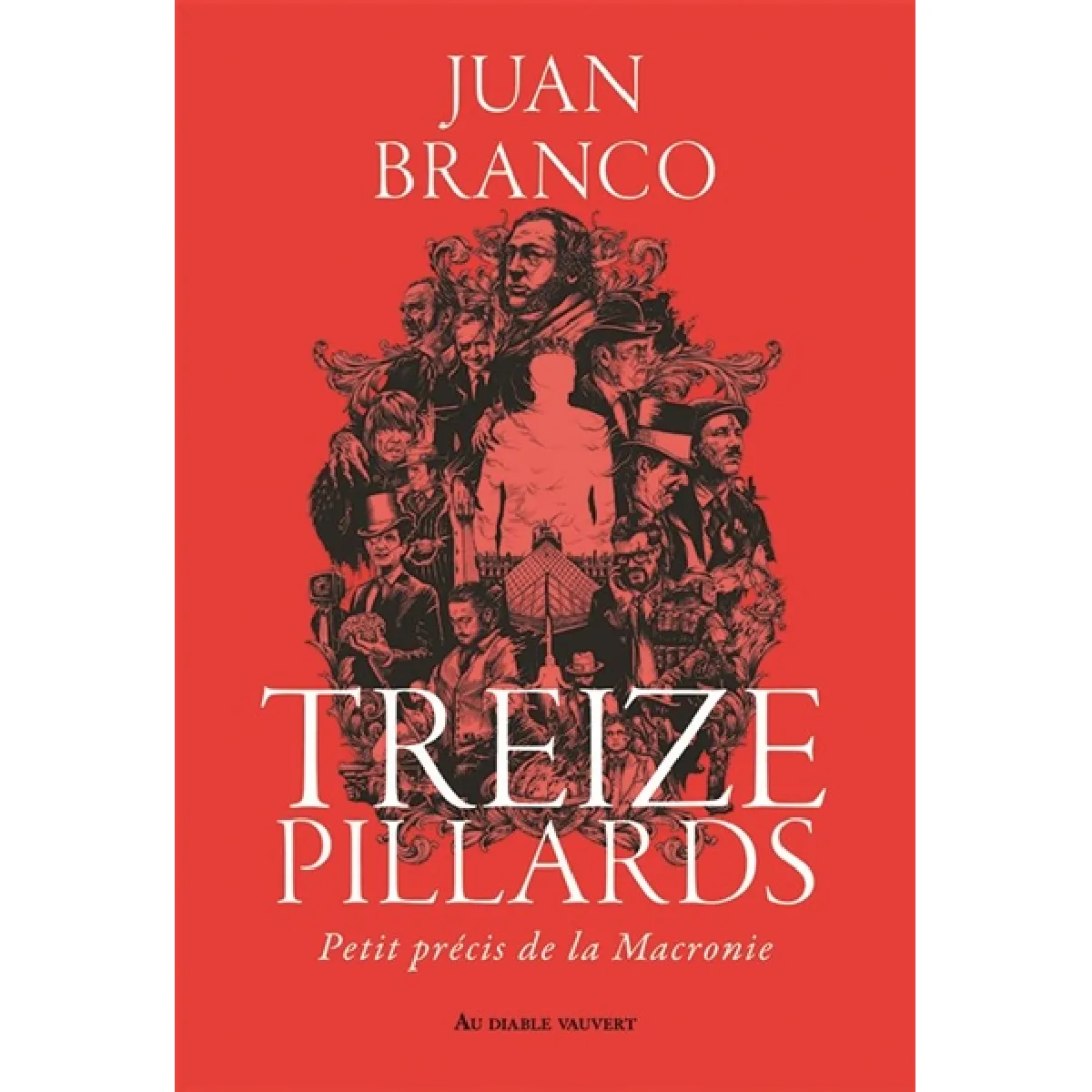 Treize pillards : petit précis de la Macronie · Occasion