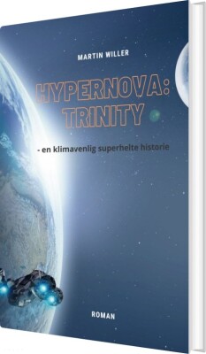 Hypernova Trinity - Martin Willer - Bog