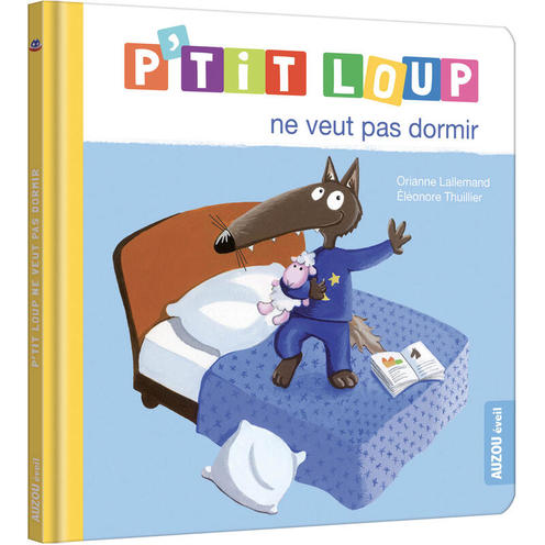 P'tit Loup ne veut pas dormir - AUZOU EDITIONS