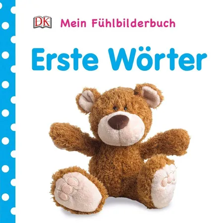 DK Verlag Mein Fühlbilderbuch - Erste Wörter