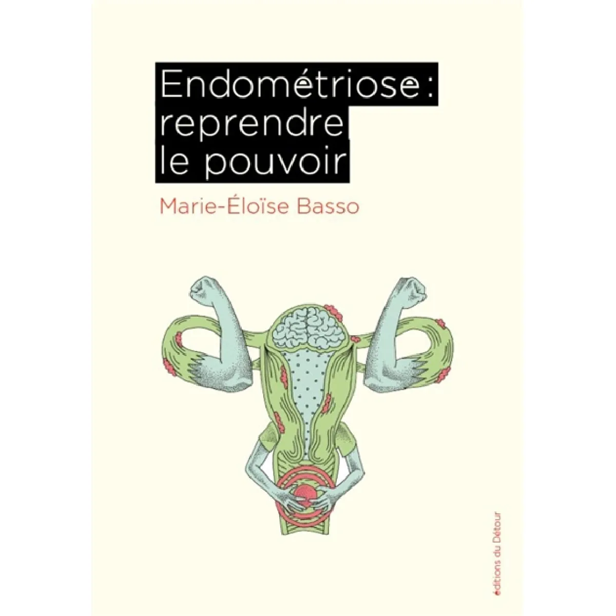 Endométriose : reprendre le pouvoir · Occasion