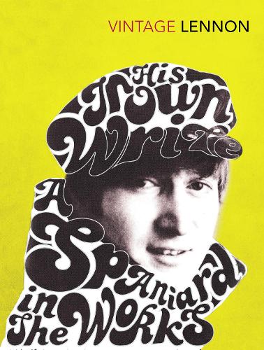 In His Own Write & A Spaniard in the Works (Paperback)