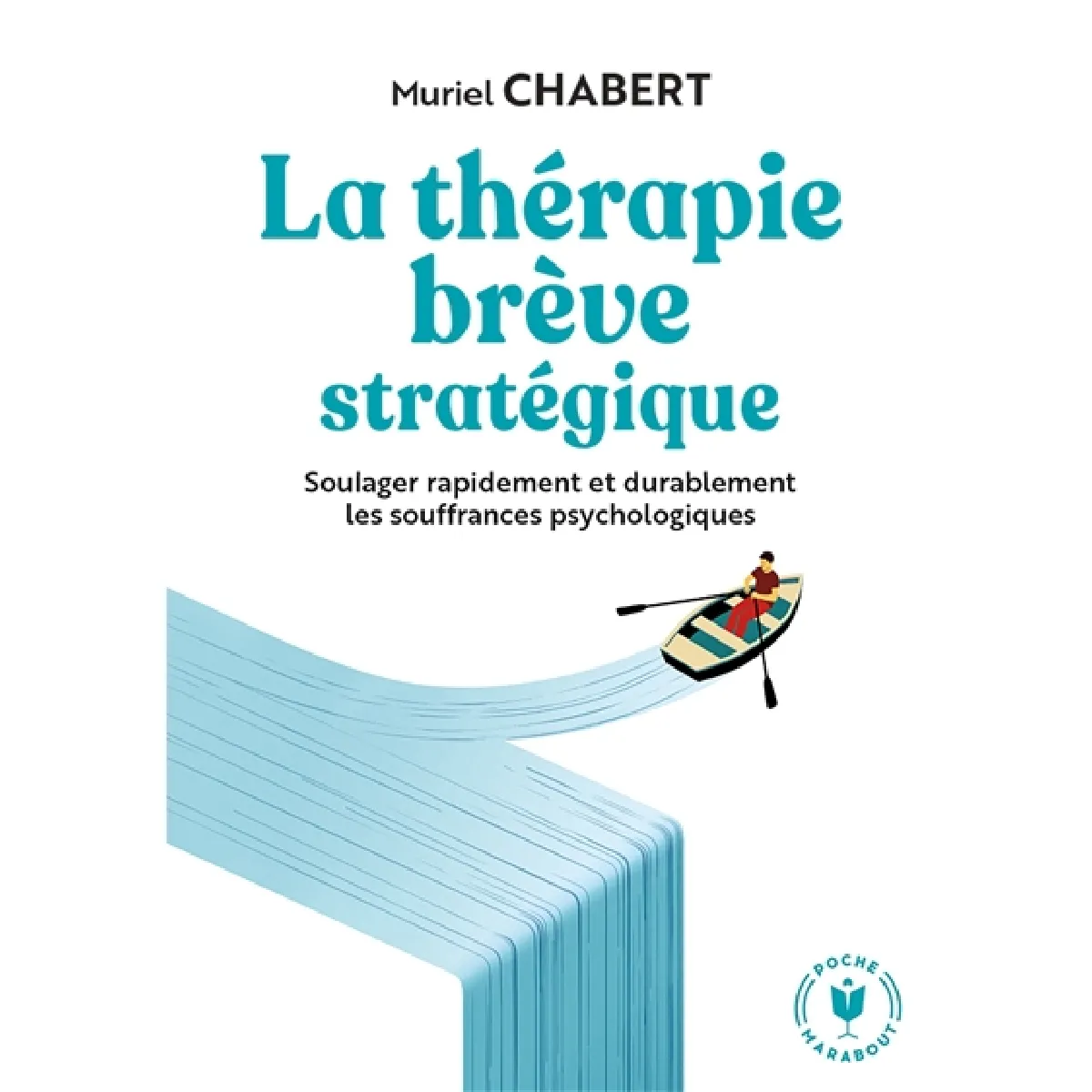 La thérapie brève stratégique : soulager rapidement et durablement les souffrances psychologiques · Occasion
