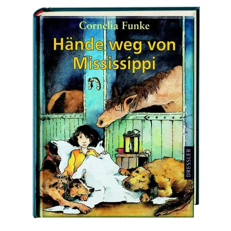 Dressler Cornelia Funke - Hände weg von Mississippi
