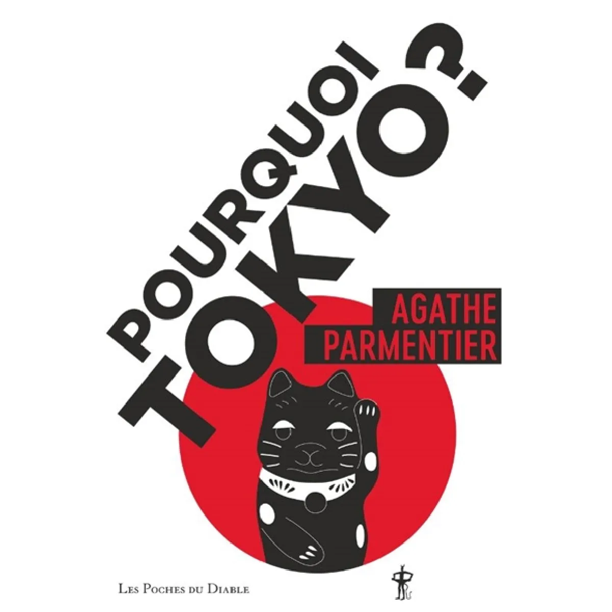 Pourquoi Tokyo ? : journal d'une aspirante nipponne · Occasion