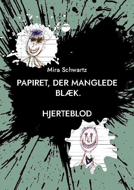 Papiret, Der Manglede Blæk - Mira Schwartz - Bog