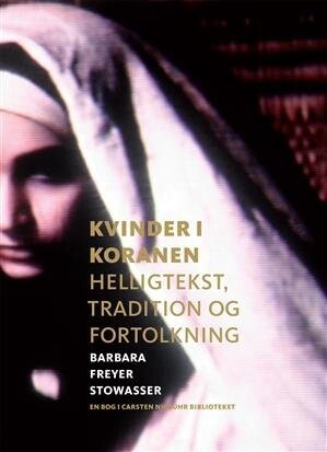 Kvinder I Koranen - Barbara Freyer Stowasser - Bog