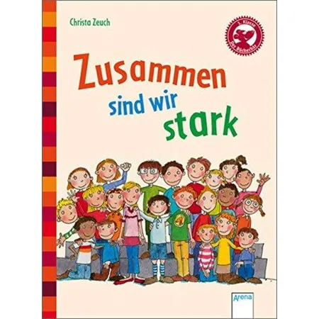 Arena Der Bücherbär: Eine Geschichte für Erstleser: Zusammen sind wir stark