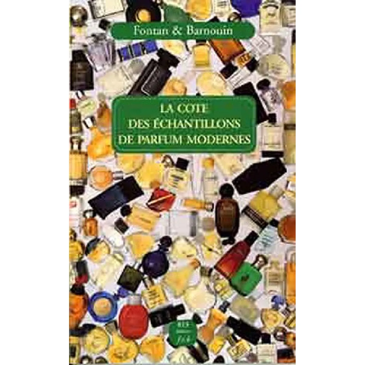 Les échantillons modernes : la cote internationale des échantillons de parfums 1995-1996 · Occasion