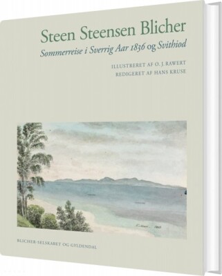 Sommerreise I Sverrig Aar 1836/Svithiod - Steen Steensen Blicher - Bog