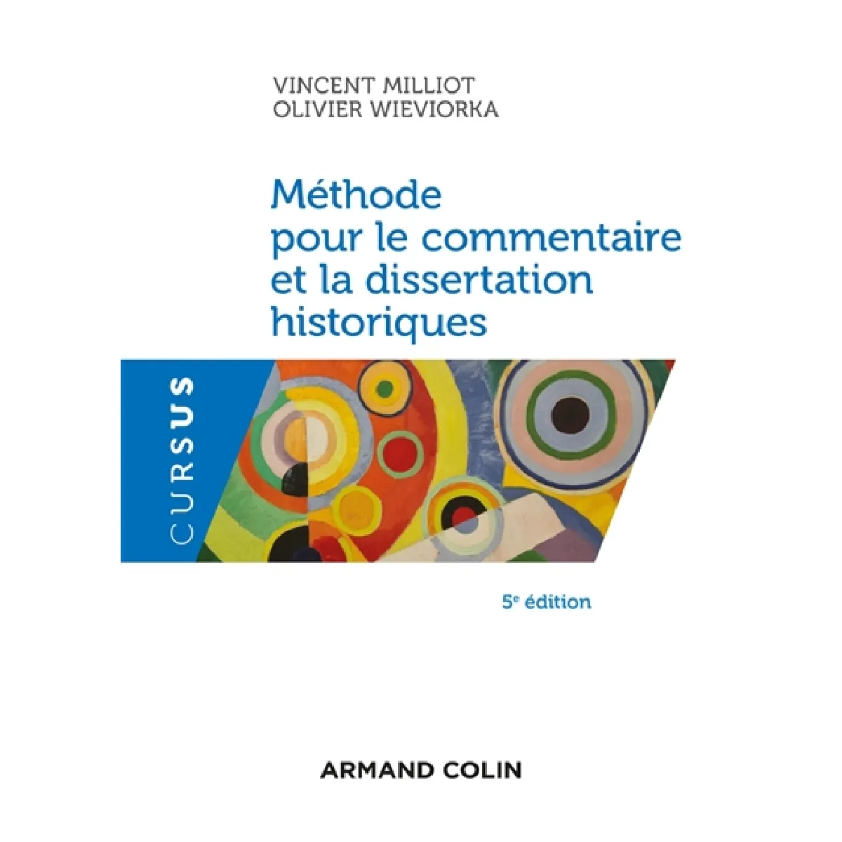 Méthode pour le commentaire et la dissertation historiques