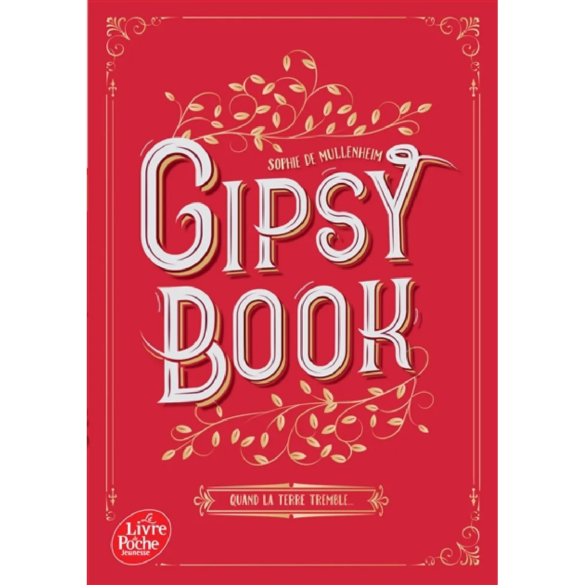 Gipsy book. Vol. 1. Quand la terre tremble... · Occasion