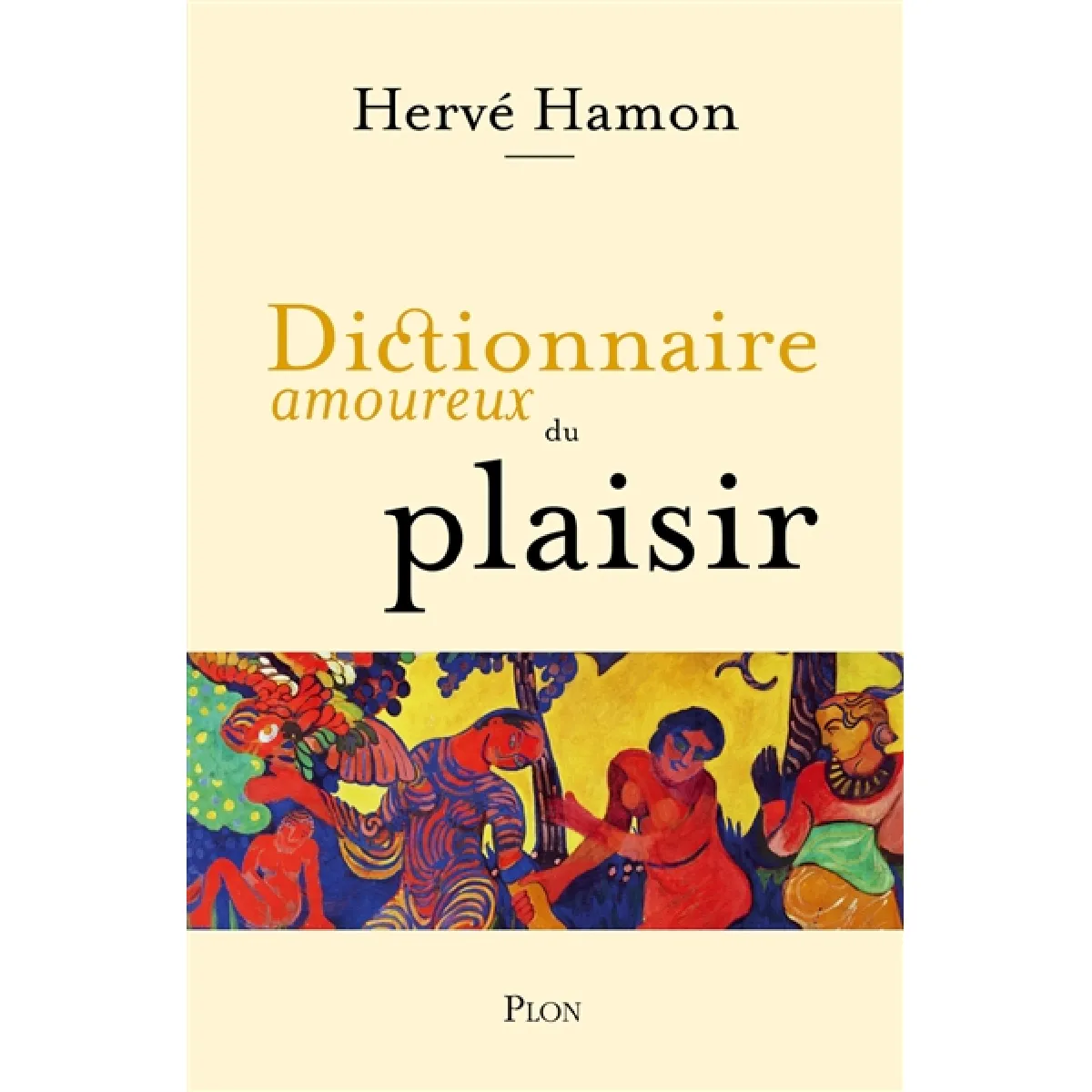 Dictionnaire amoureux du plaisir · Occasion