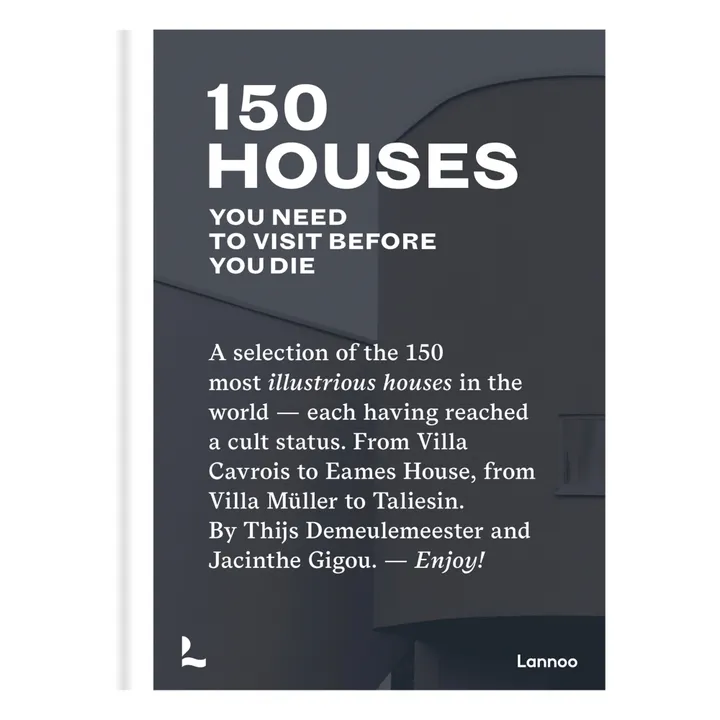 Lannoo 150 Houses You Need to Visit Before You Die - EN