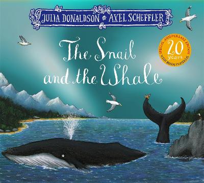 The Snail and the Whale 20th Anniversary Edition (Paperback)