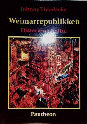 Weimarrepublikken - Johnny Thiedecke - Bog