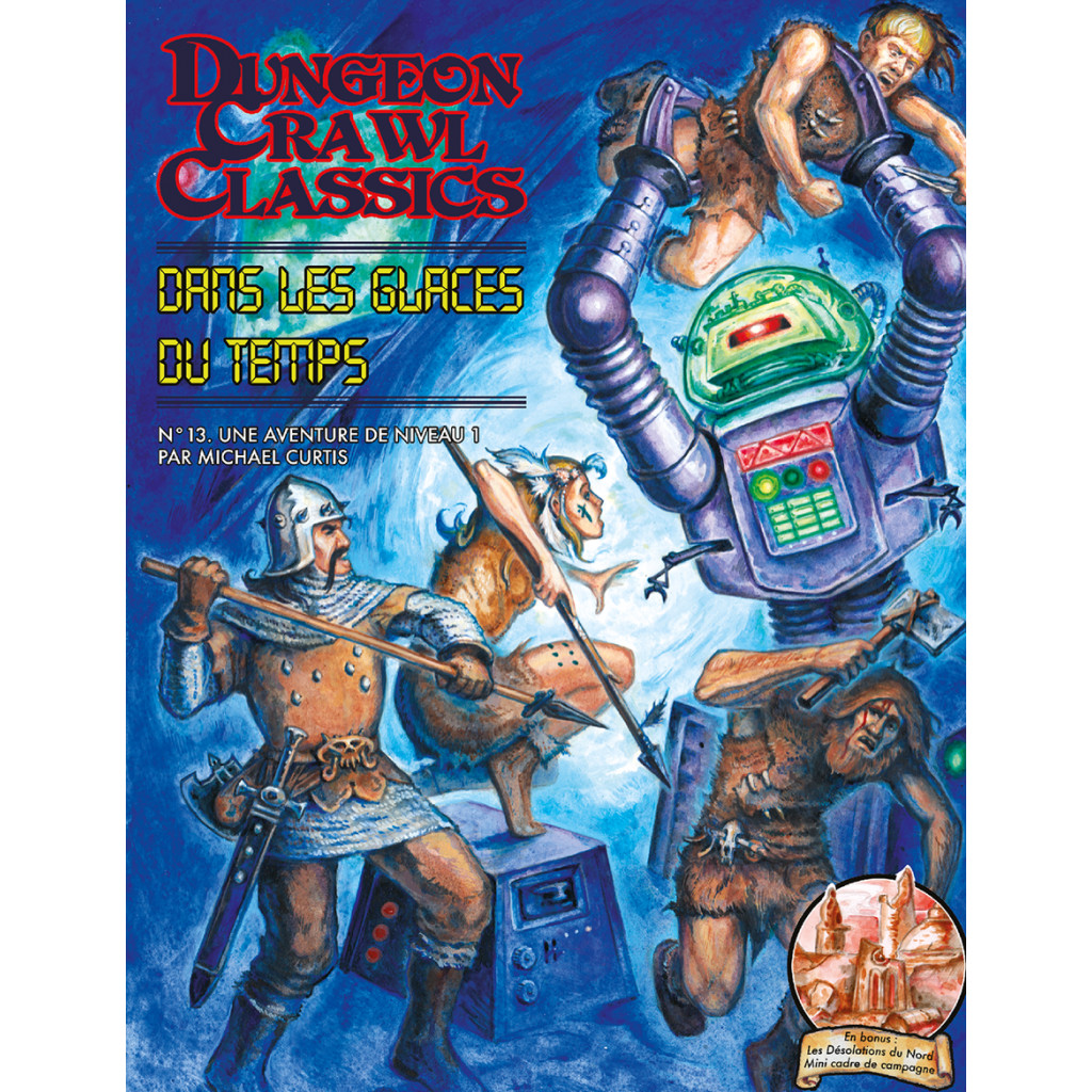 Dungeon Crawl Classics - Dans les glaces du temps