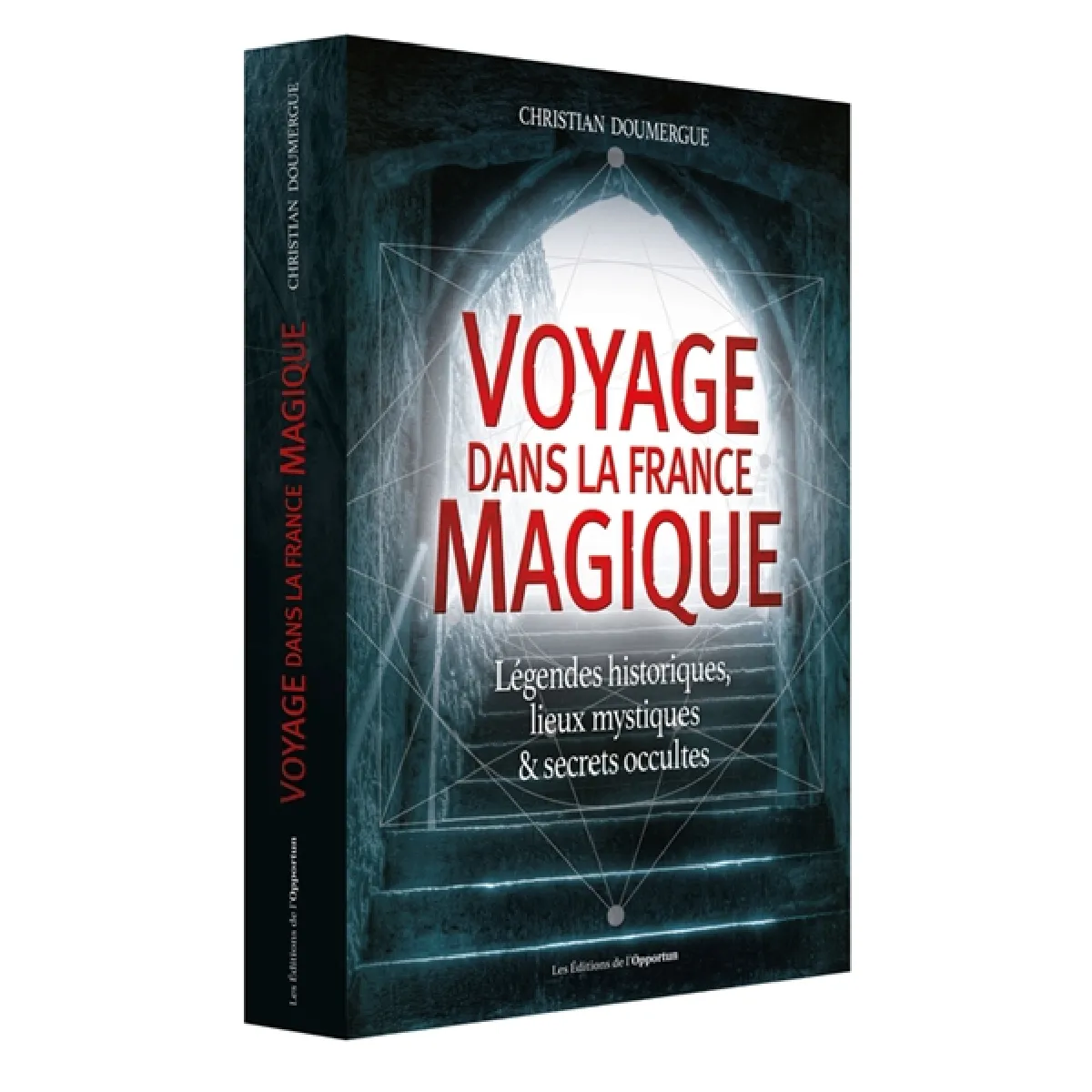 Voyage dans la France magique : légendes historiques, lieux mystiques & secrets occultes · Occasion