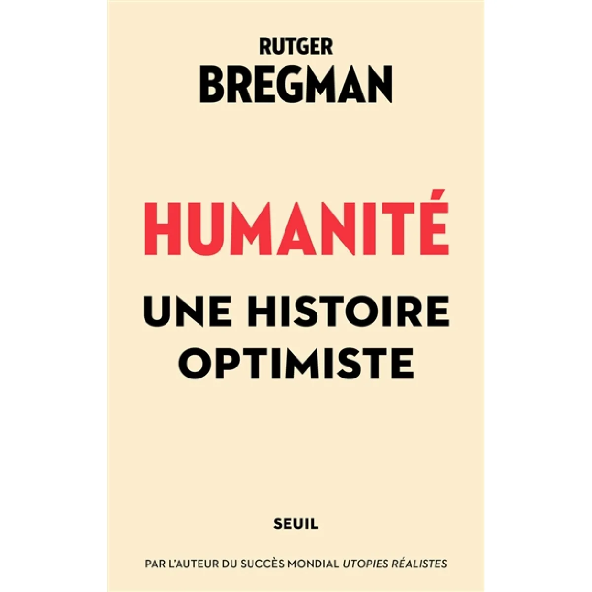 Humanité : une histoire optimiste · Occasion