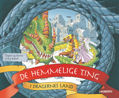 De Hemmelige Ting I Dragernes Land - Jon Kabell - Bog