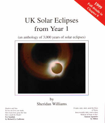 UK Solar Eclipses from Year 1: An Anthology of 3, 000 Years of Solar Eclipses (Paperback)