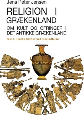 Religion I Grækenland - Jens Peter Jensen - Bog