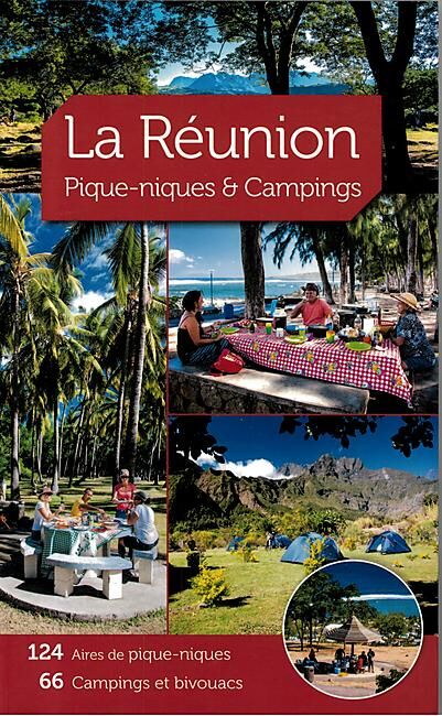 AUSTRAL EDITIONS - LA REUNION PIQUE NIQUES ET CAMPINGS