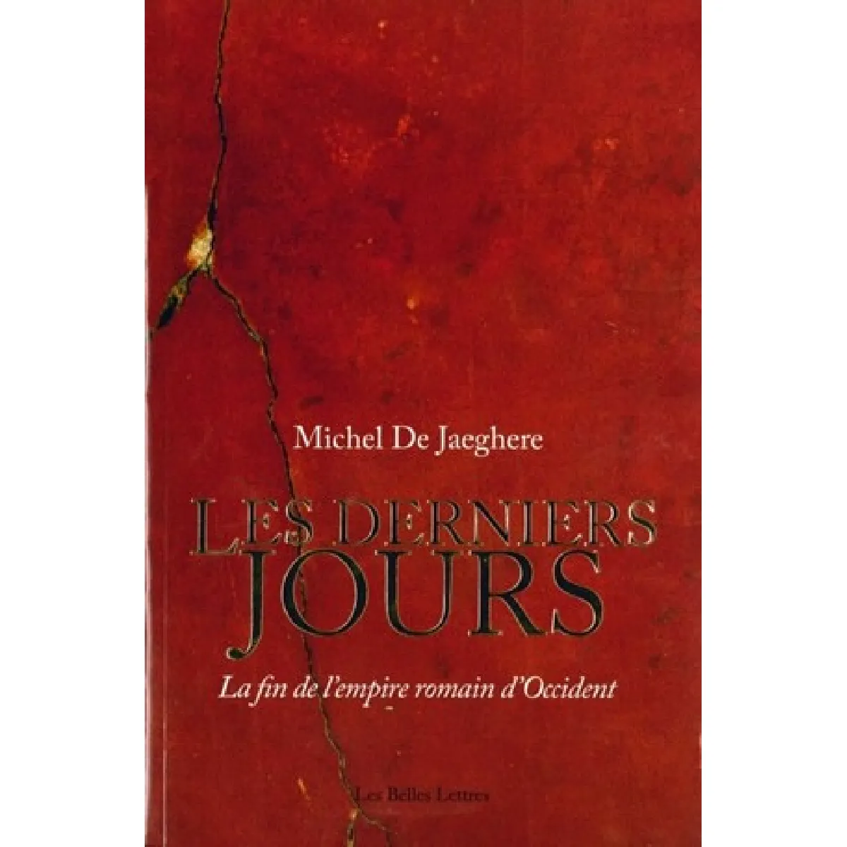 Les derniers jours : la fin de l'Empire romain d'Occident · Occasion