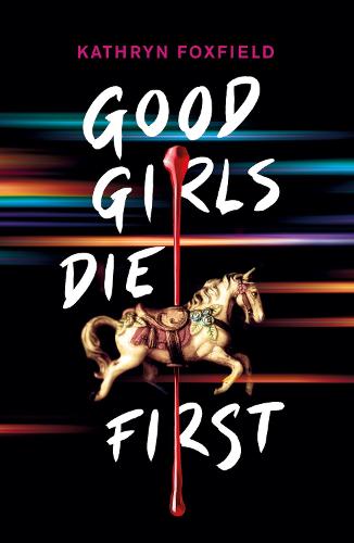 Good Girls Die First (Paperback)