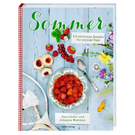 Hölker Sommer Die schönsten Rezepte für sonnige Tage
